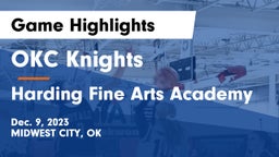 OKC Knights vs Harding Fine Arts Academy Game Highlights - Dec. 9, 2023