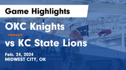 OKC Knights vs vs KC State Lions Game Highlights - Feb. 24, 2024
