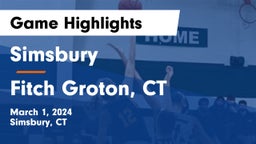 Simsbury  vs Fitch  Groton, CT Game Highlights - March 1, 2024