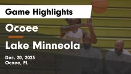 Ocoee  vs Lake Minneola  Game Highlights - Dec. 20, 2023