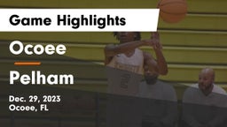 Ocoee  vs Pelham  Game Highlights - Dec. 29, 2023