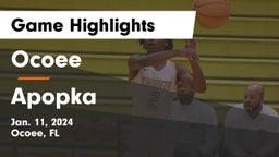 Ocoee  vs Apopka  Game Highlights - Jan. 11, 2024