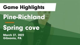 Pine-Richland  vs Spring cove Game Highlights - March 27, 2022