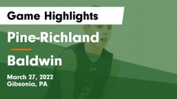 Pine-Richland  vs Baldwin  Game Highlights - March 27, 2022