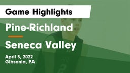 Pine-Richland  vs Seneca Valley Game Highlights - April 5, 2022
