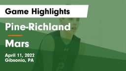 Pine-Richland  vs Mars  Game Highlights - April 11, 2022