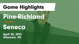 Pine-Richland  vs Seneca  Game Highlights - April 28, 2022