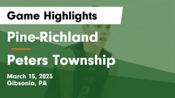 Pine-Richland  vs Peters Township  Game Highlights - March 15, 2023