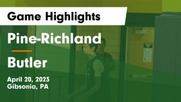 Pine-Richland  vs Butler Game Highlights - April 20, 2023