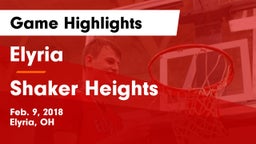 Elyria  vs Shaker Heights  Game Highlights - Feb. 9, 2018