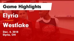 Elyria  vs Westlake  Game Highlights - Dec. 4, 2018