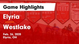 Elyria  vs Westlake  Game Highlights - Feb. 26, 2020