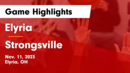Elyria  vs Strongsville  Game Highlights - Nov. 11, 2023