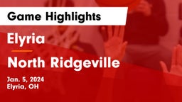 Elyria  vs North Ridgeville  Game Highlights - Jan. 5, 2024