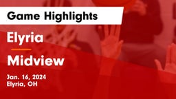 Elyria  vs Midview  Game Highlights - Jan. 16, 2024