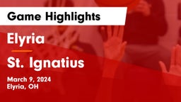 Elyria  vs St. Ignatius Game Highlights - March 9, 2024