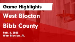 West Blocton  vs Bibb County Game Highlights - Feb. 8, 2023