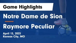 Notre Dame de Sion  vs Raymore Peculiar  Game Highlights - April 13, 2023
