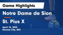 Notre Dame de Sion  vs St. Pius X  Game Highlights - April 18, 2024