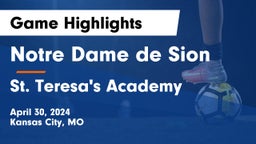 Notre Dame de Sion  vs St. Teresa's Academy  Game Highlights - April 30, 2024