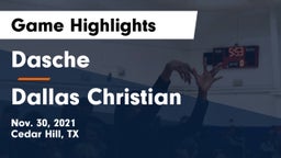 Dasche vs Dallas Christian  Game Highlights - Nov. 30, 2021