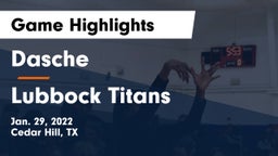 Dasche vs Lubbock Titans Game Highlights - Jan. 29, 2022