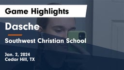 Dasche vs Southwest Christian School Game Highlights - Jan. 2, 2024