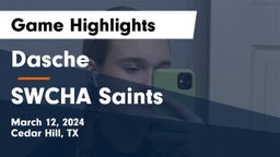 Dasche vs SWCHA Saints Game Highlights - March 12, 2024