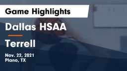 Dallas HSAA vs Terrell  Game Highlights - Nov. 22, 2021