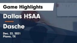 Dallas HSAA vs Dasche Game Highlights - Dec. 22, 2021