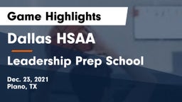 Dallas HSAA vs Leadership Prep School Game Highlights - Dec. 23, 2021