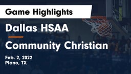 Dallas HSAA vs Community Christian  Game Highlights - Feb. 2, 2022