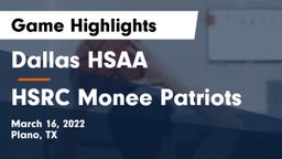 Dallas HSAA vs HSRC Monee Patriots Game Highlights - March 16, 2022