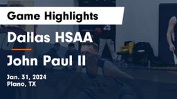 Dallas HSAA vs John Paul II  Game Highlights - Jan. 31, 2024