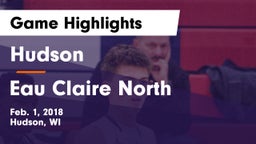Hudson  vs Eau Claire North  Game Highlights - Feb. 1, 2018