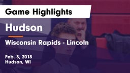 Hudson  vs Wisconsin Rapids - Lincoln  Game Highlights - Feb. 3, 2018