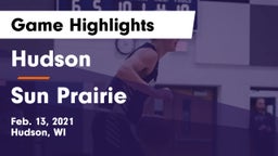 Hudson  vs Sun Prairie Game Highlights - Feb. 13, 2021