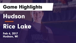 Hudson  vs Rice Lake  Game Highlights - Feb 6, 2017