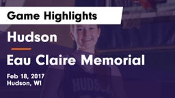 Hudson  vs Eau Claire Memorial  Game Highlights - Feb 18, 2017