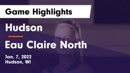 Hudson  vs Eau Claire North  Game Highlights - Jan. 7, 2022