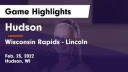 Hudson  vs Wisconsin Rapids - Lincoln  Game Highlights - Feb. 25, 2022