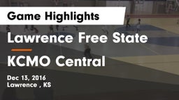 Lawrence Free State  vs KCMO Central Game Highlights - Dec 13, 2016