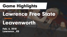 Lawrence Free State  vs Leavenworth  Game Highlights - Feb. 6, 2018