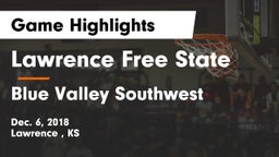 Lawrence Free State  vs Blue Valley Southwest  Game Highlights - Dec. 6, 2018