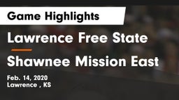 Lawrence Free State  vs Shawnee Mission East Game Highlights - Feb. 14, 2020