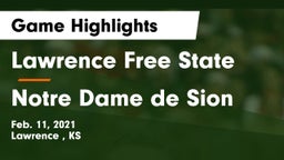 Lawrence Free State  vs Notre Dame de Sion  Game Highlights - Feb. 11, 2021