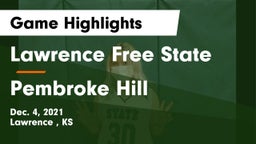 Lawrence Free State  vs Pembroke Hill  Game Highlights - Dec. 4, 2021