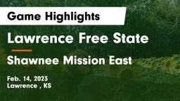 Lawrence Free State  vs Shawnee Mission East  Game Highlights - Feb. 14, 2023