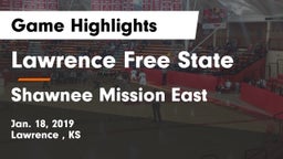 Lawrence Free State  vs Shawnee Mission East  Game Highlights - Jan. 18, 2019