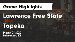 Lawrence Free State  vs Topeka  Game Highlights - March 7, 2020